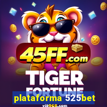 plataforma 525bet